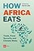 How Africa Eats