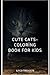 Cute Cats-Coloring Book for...