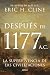 Después de 1177 a. C.: La supervivencia de las civilizaciones