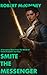 Smite The Messenger by Robert McKinney
