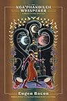 The Nga’phandileh Whisperer by Eugen Bacon