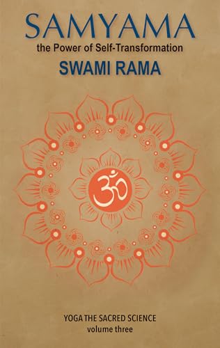 Samyama: The Power of Self-Transformation (Yoga the Sacred Science)