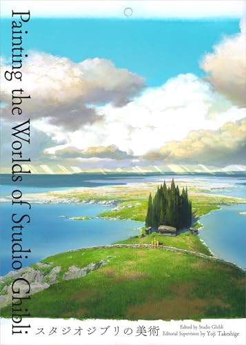 Painting the Worlds of Studio Ghibli (Hardcover)