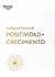 Positividad y crecimiento.S...