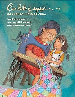 Con hilo y aguja: Un cuento judío de Cuba