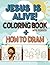 JESUS Is Alive! Coloring an...
