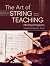 The Art of String Teaching (Revised Edition)