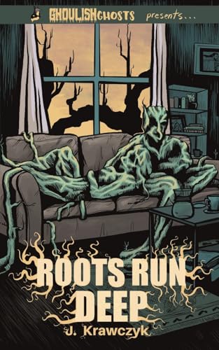 Ghoulish Ghosts presents: Roots Run Deep and The 'Dillo (Paperback)