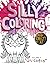 Silly Coloring - Volume 3 -...