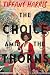 The Choice amid the Thorns by Tiffany Harris