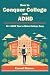 How to Conquer College with ADHD by Everest Banner How to Conquer College with ADHD by Everest Banner