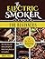 The Electric Smoker Cookboo...