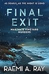 Final Exit by Raemi A. Ray