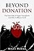 Beyond Donation by Miles Hawke