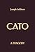 Cato: A Tragedy