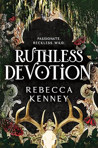 Ruthless Devotion (Gilded Monsters, #3)