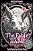 The Fable of the Hare: A St...