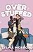 Overstuffed (Stuffed)