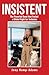 Insistent