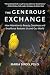 The Generous Exchange: How ...
