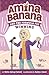 Amina Banana and the Formul...