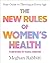 The New Rules of Women's He...