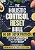 The Holistic Cortisol Reset Bible: A Practical 60-Day Protocol to Balance Hormones, Burn Stress Fat, Sleep Better, and Restore Your Energy Naturally - Designed for Women Who’ve Tried Everything