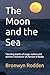 The Moon and the Sea: "dazz...