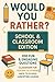 Would You Rather – School & Classroom Edition by Wojtify Library