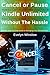 Cancel or Pause Your Kindle Unlimited Subscription Without Al... by Evelyn Winslow
