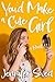 You'd Make a Cute Girl: A Gradual Feminization Novel