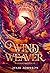 Wind Weaver: A Guardiã do Vento (Reino dos Remanescentes, #1)