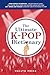 The Ultimate K-pop Dictiona...