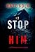Stop Him (A Beth Drake FBI ...