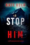Stop Him (A Beth Drake FBI Suspense Thriller—Book One)