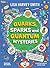 Quarks, Sparks and Quantum ...