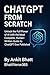 ChatGPT From Scratch: Unloc...