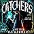 Catchers: Book One