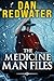 The Medicine Man Files: An ...