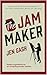 The Jam Maker: The cosy murder mystery you've been waiting for (Book 1 Wet Paint Mysteries)