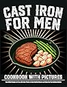 Cast Iron for Men...