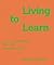 Living to Learn by Noah Simblist