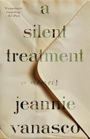 A Silent Treatment: A Memoir