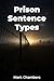Prison Sentence Types
