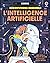 L'intelligence artificielle - Découvrons ensemble