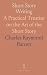 Short Story Writing: A Prac...