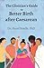 The Clinician’s Guide to Better Birth after Caesarean by Hazel Keedle