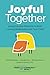 Joyful Together by Holli Ritzenthaler