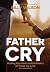 Father Cry by Billy Wilson