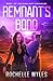 Remnant's Bond by Rochelle Myles Remnant's Bond by Rochelle Myles